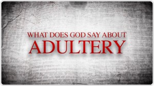 What does God say about adultery?